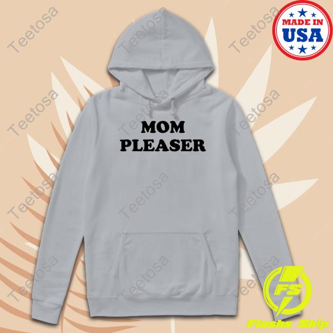 Anal_Del_Ray Mom Pleaser Tee Shirt